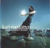 Kari Rueslatten - Other People's Stories