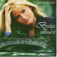 Karie Hillery - Bridge the Distance