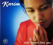 Karim Maataoui - Just Wanna Love You