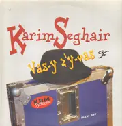 Karim Seghair - Vas-y Z'yvas