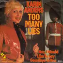 7inch Vinyl Single - Karin Anders - Too Many Lies