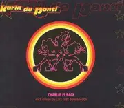 CD Single - Karin de Ponti - Charlie Is Back (Radio)/Charli
