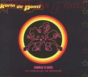 karin de ponti - Charlie Is Back (Radio)/Charli