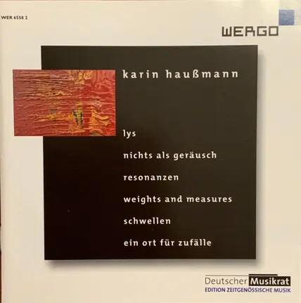 Karin Haußmann - Lys - Nichts Als Geräusch - Resonanzen - Weights And Measures - Schwellen - Ein Ort Für Zufälle