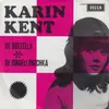 7inch Vinyl Single - Karin Kent - De Bostella / De Israeli Patchka - Mono