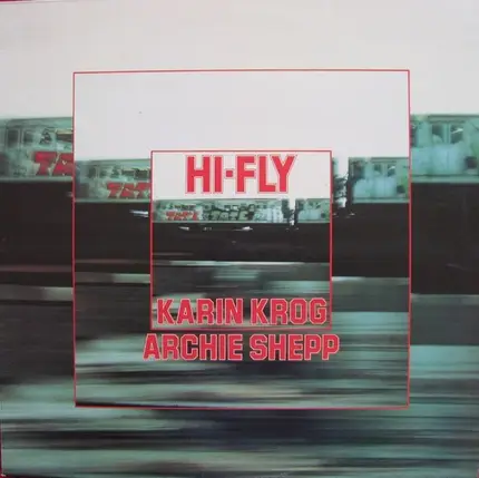 Karin Krog , Archie Shepp - Fly