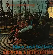 Karin Krog & Dexter Gordon - Some Other Spring, Blues And Ballads