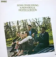 Karin Krog & Dexter Gordon - Some Other Spring
