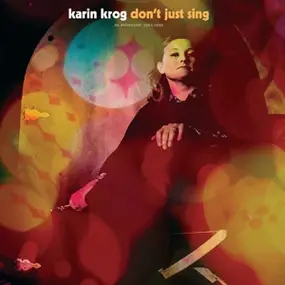 Karin Krog - Don't Just Sing | An Anthology: 1963-1999