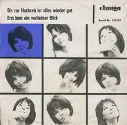 Karin Prohaska / Michael Heymann - Bis Zur Hochzeit Ist Alles Wieder Gut / Erst Kam Ein Verliebter Blick