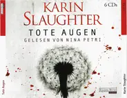Karin Slaughter Gelesen Von Nina Petri - Tote Augen