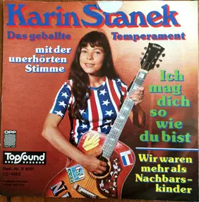 Karin Stanek - Ich Mag Dich So Wie Du Bist / Wir Waren Mehr Als Nachbarskinder