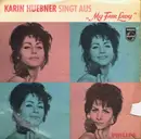 7inch Vinyl Single - Karin Hübner - Karin Huebner Singt Aus 'My Fair Lady'