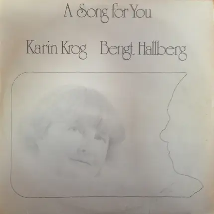 Karin Krog , Bengt Hallberg - A Song for You