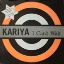 12inch Vinyl Single - Kariya - I Can't Wait / Let Me Love You For Tonight