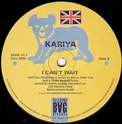 12inch Vinyl Single - Kariya - I Can't Wait / Let Me Love You For Tonight