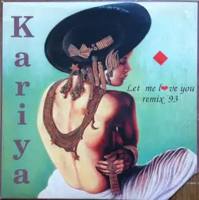 Kariya - Let Me Love You Remix '93