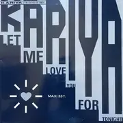 12inch Vinyl Single - Kariya - Let Me Love You For Tonight