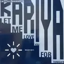12inch Vinyl Single - Kariya - Let Me Love You For Tonight