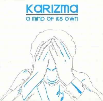 Karizma - A Mind of Its Own
