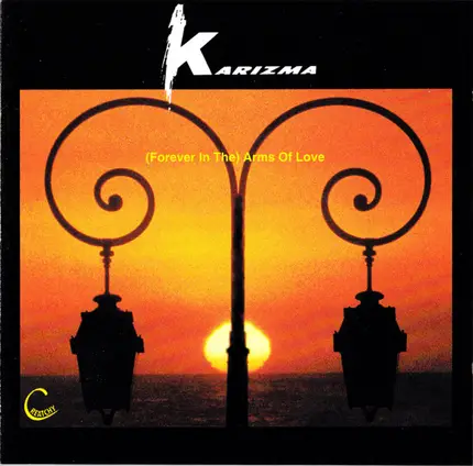 Karizma - (Forever In The) Arms Of Love