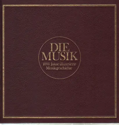 Karl Barth - Die Musik. 1000 Jahre ill. Musikgeschichte.