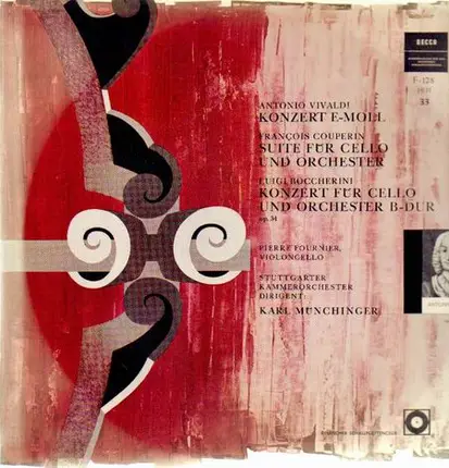 Karl Münchinger, Stuttgarter Kammerorchester, Pierre Fournier-Violoncello - Vivaldi-Konzert E-Moll, Couperin-Suite für Cello und Orch, Boccherini-Konzert für cello und Orch b-