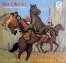 Double LP - Karl May , James Fenimore Cooper - Der Ölprinz / Der Letzte Mohikaner - Gatefold