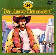 Karl May - Der Blaurote Methusalem I