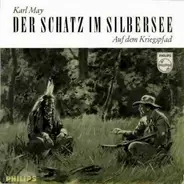 Karl May - Der Schatz Im Silbersee - 1. Folge - Auf Dem Kriegspfad