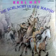 Karl May - Die Schlacht In Der Mapimi