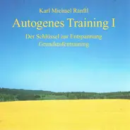 Karl-Michael Ranftl - Autogenes Training I