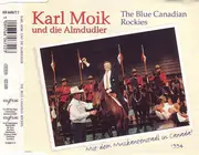 CD Single - Karl Moik Und Die Almdudler - The Blue Canadian Rockies