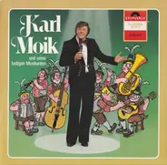 Karl Moik Und Seine Lustigen Musikanten - Karl Moik Und Seine Lustigen Musikanten