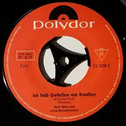 7inch Vinyl Single - Karl Otto Und Seine Busenfreunde - Ich Hab´Gefallen Am Knallen