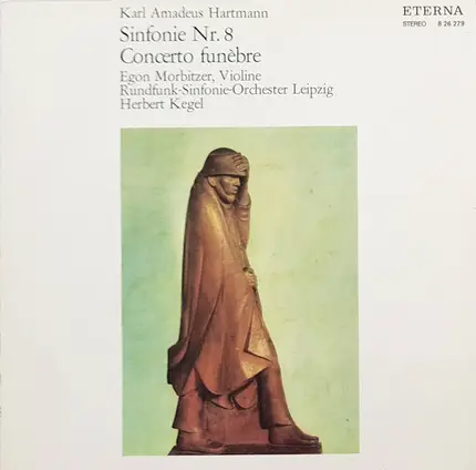 Hartmann - Sinfonie Nr.8 - Concerto Funébre Für Solo-Violine Und Streichorchester