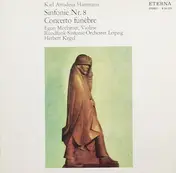 Hartmann - Sinfonie Nr.8 - Concerto Funébre Für Solo-Violine Und Streichorchester