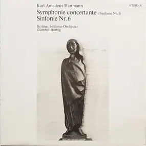 Hartmann - Symphonie Concertanate (Sinfonie Nr.5) / Sinfonie Nr. 6