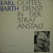 Karl Barth - Gottesdienst In Der Stafanstalt