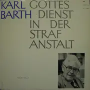 LP - Karl Barth - Gottesdienst In Der Stafanstalt