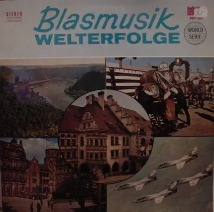 Karl Barthel Mit Seinem Blasorchester , Die Munchner Platz-Musikanten - Blasmusik Welterfolge