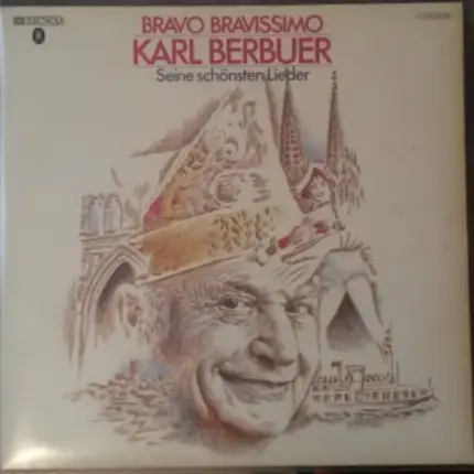 Karl Berbuer - Bravo Bravissimo Karl Berbuer - Seine Schönsten Lieder