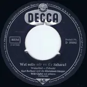 7inch Vinyl Single - Karl Berbuer Und Die Rheinland-Sänger - Wat Solle Mir En D'r Sahara? / Dat Lied Vun Der Geiß