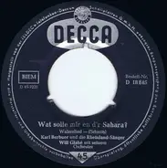 Karl Berbuer Und Die Rheinland-Sänger - Wat Solle Mir En D'r Sahara? / Dat Lied Vun Der Geiß