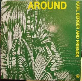 Karl Berger & Friends - Around