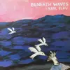 LP - Karl Blau - Beneath Waves