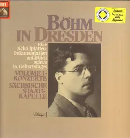 Karl Böhm - Böhm in Dresden - Volume 1 - Konzerte