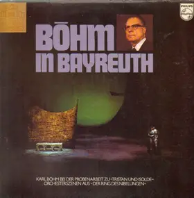 Karl Böhm - In Bayreuth