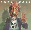 7inch Vinyl Single - Karl Dall - Good Luck