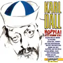 CD - Karl Dall - Hoppla! Jetzt Komm' Ich!